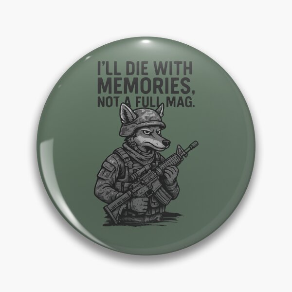 Item preview, I'll die with memories, not a full mag.Coyote. designed and sold by JAGA-ALIME.