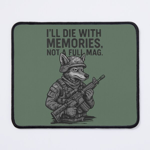Item preview, I'll die with memories, not a full mag.Coyote. designed and sold by JAGA-ALIME.