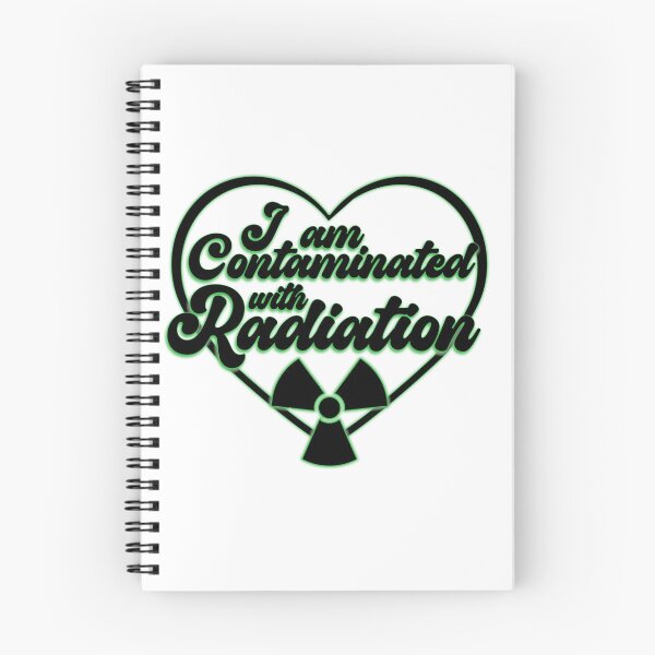 Item preview, I am Contaminated with Radiation designed and sold by KatySouders.