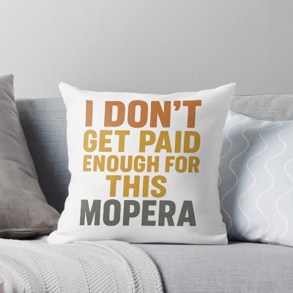 Item preview, I Don’t Get Paid Enough for This Mopera – Funny Janitor Shirt designed and sold by The Sarcastic Way.