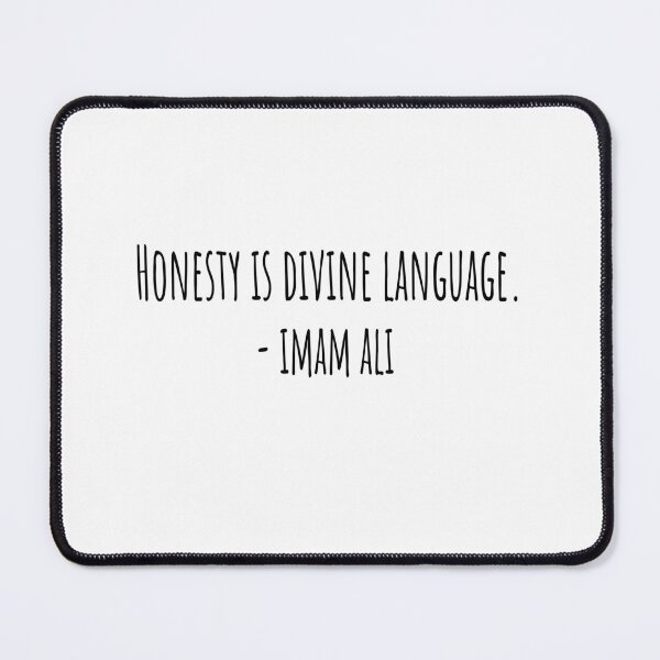 Item preview, Honesty is divine language. ― Imam Ali designed and sold by QuotesBerry.