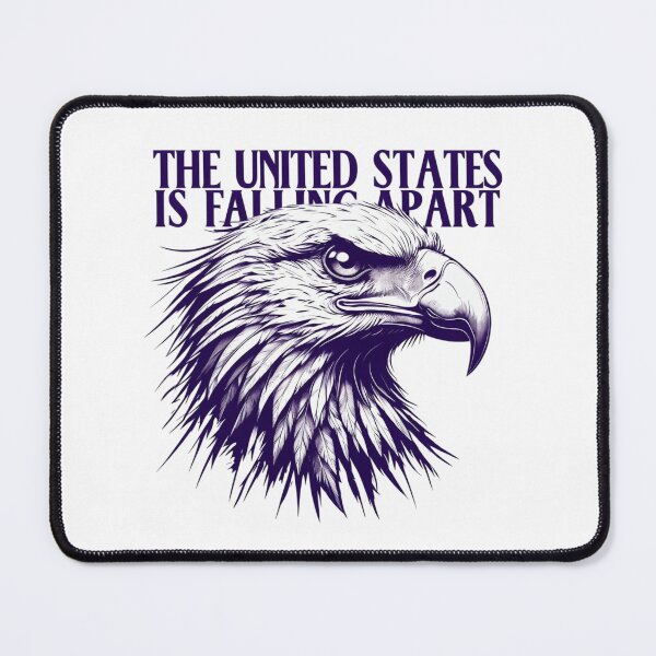Item preview, The United States Is Falling Apart designed and sold by TrendNest Designs USA.