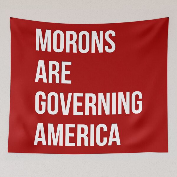 Item preview, Morons are governing America  designed and sold by Rachel the Artist .