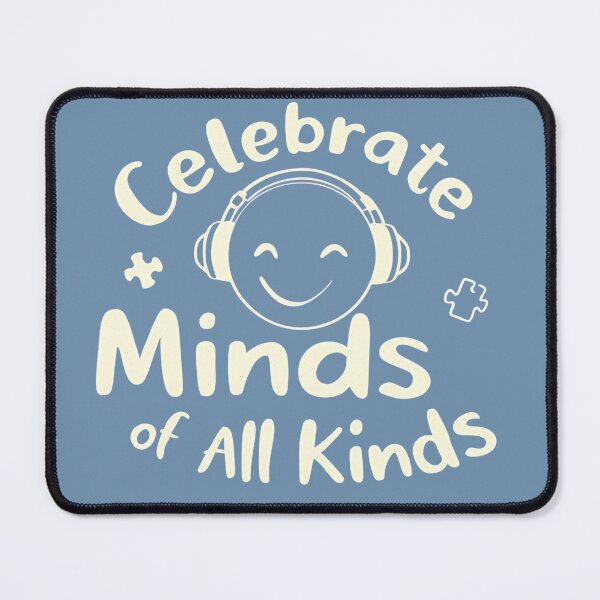 Item preview, Celebrate Minds of All Kinds, Neurodivergent, Autism Awareness, ADHD, Mental Health, Special Ed Teacher, Behavior Analysts, SLP designed and sold by Orvista.