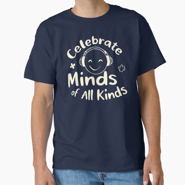 Item preview, Celebrate Minds of All Kinds, Neurodivergent, Autism Awareness, ADHD, Mental Health, Special Ed Teacher, Behavior Analysts, SLP designed and sold by Orvista.