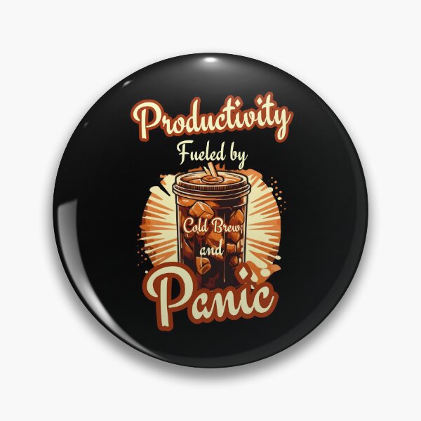 Item preview, Productivity Fueled By Cold Brew And Panic - Funny Coffee Workplace Humor designed and sold by DemureArtsy.