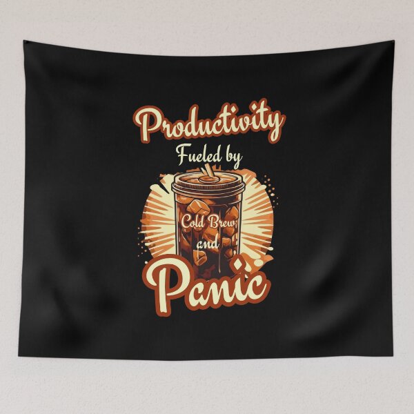 Item preview, Productivity Fueled By Cold Brew And Panic - Funny Coffee Workplace Humor designed and sold by DemureArtsy.
