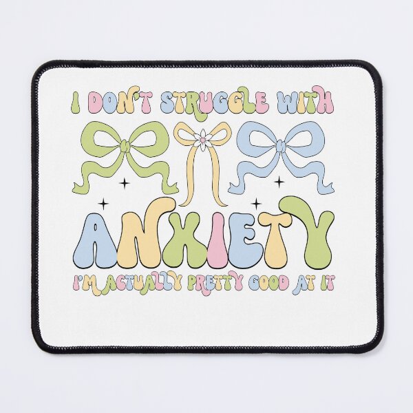 Item preview, I Don't Struggle With Anxiety, Self Love, ABA Therapist, Speech Therapy, BCBA, Coquette Mental Health, RBT, AAC designed and sold by behindthefacts.