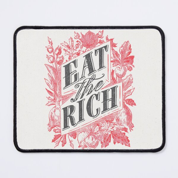 Item preview, Eat the rich designed and sold by MendaciousMina.