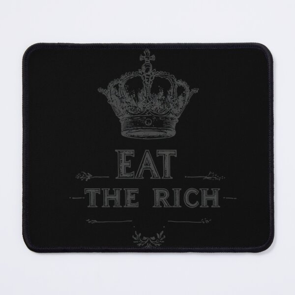 Item preview, Eat the rich designed and sold by MendaciousMina.