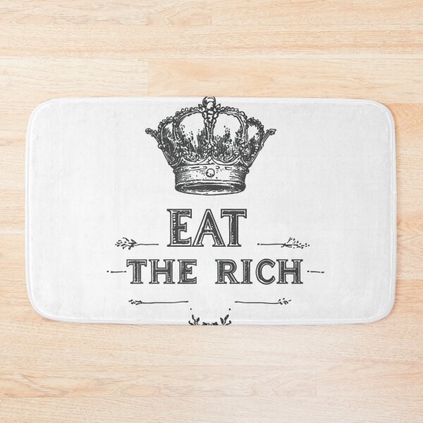 Item preview, Eat the rich designed and sold by MendaciousMina.