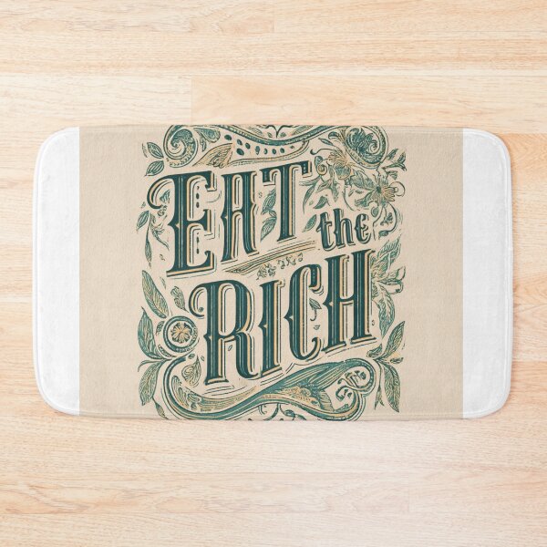 Item preview, Eat the rich designed and sold by MendaciousMina.