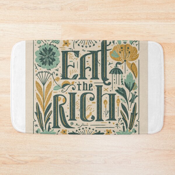 Item preview, Eat the rich designed and sold by MendaciousMina.