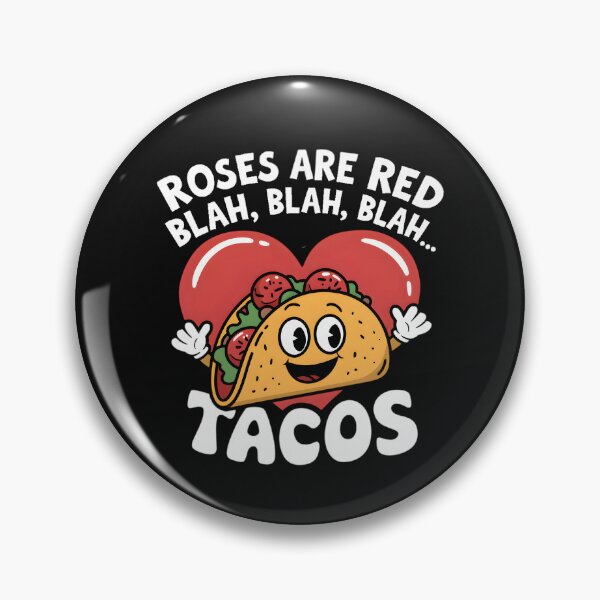Item preview, Roses Are Red Blah Tacos Lover Funny  Mexican Food Boys Men  designed and sold by clothesy7.