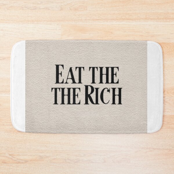 Item preview, Eat the rich designed and sold by MendaciousMina.