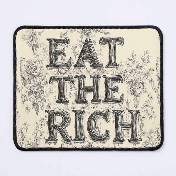 Item preview, Eat the rich designed and sold by MendaciousMina.