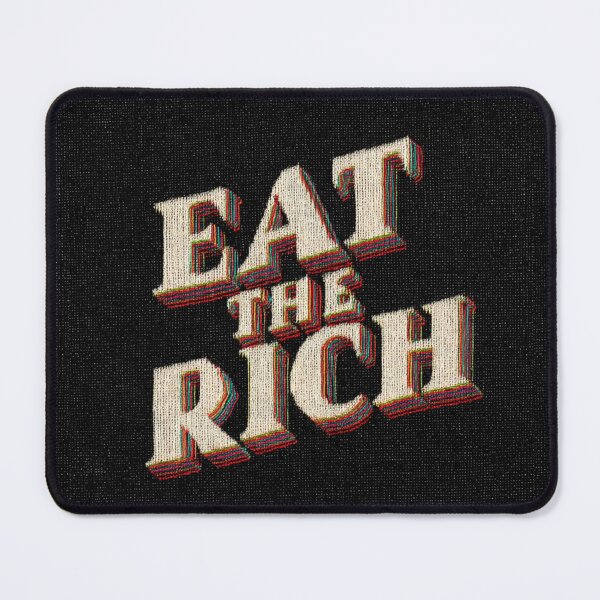 Item preview, Eat the rich designed and sold by MendaciousMina.