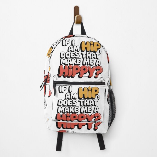 Item preview, If I am Hip, does that make me a HIPPY? designed and sold by Gentle40Winks.