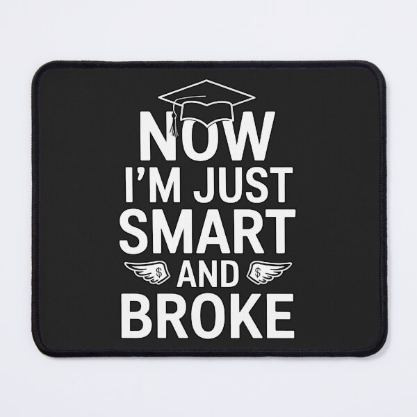 Item preview, Now I’m Just Smart And Broke: Is This Adulting? designed and sold by elynne9.