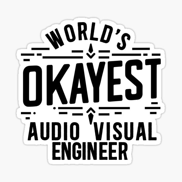 Item preview, World's Okayest AV Engineer designed and sold by TeesYouWant.