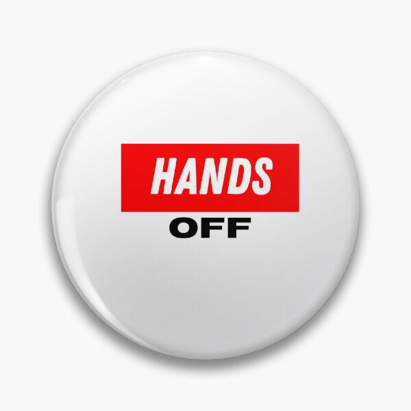 Item preview, Hands Off designed and sold by motivationhood.