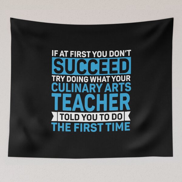 Item preview, If At First You Don't Succeed Culinary Teacher designed and sold by DexertimaArt.