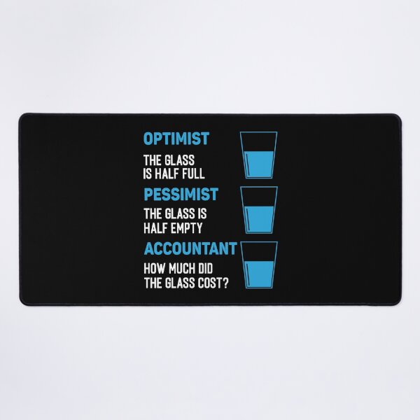 Item preview, Optimist Joke - Accounting Public Accountant Bookkeeper designed and sold by DexertimaArt.