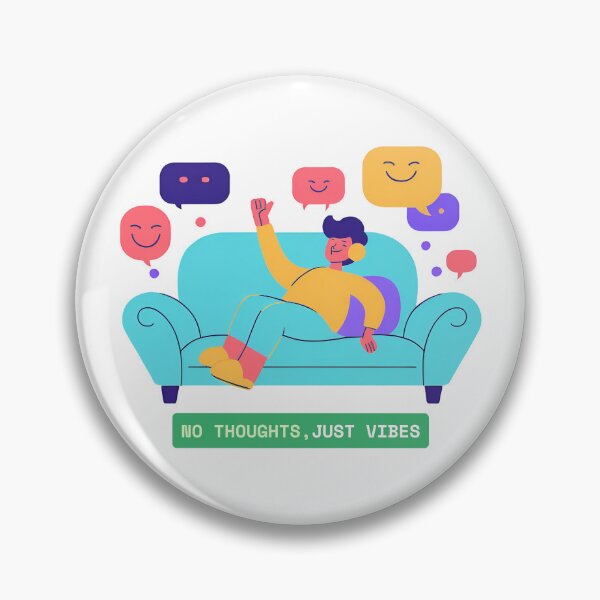 Item preview, No Thoughts, Just Vibes designed and sold by ELzor Arts.