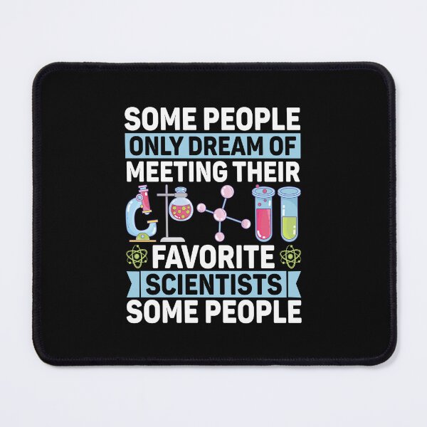 Item preview, Some People Only Dream Of Meeting Their Favorite Scientist designed and sold by DexertimaArt.