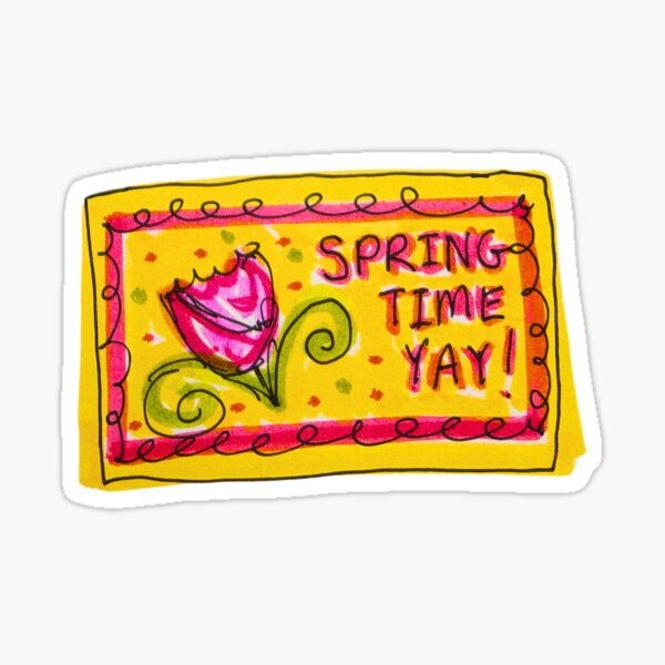 Artikel-Vorschau von Frühlingszeit YAY Sticker, designt und verkauft von livebrave3.