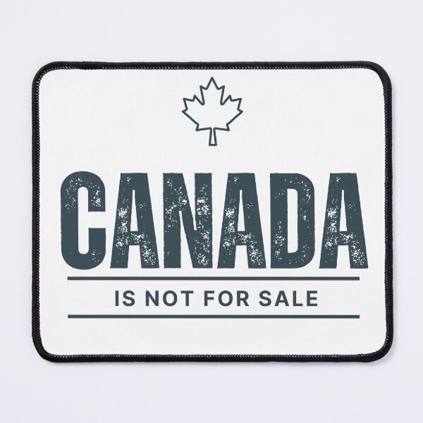 Item preview, Canada Is Not For Sale Design designed and sold by NOUR1DESIGNS.