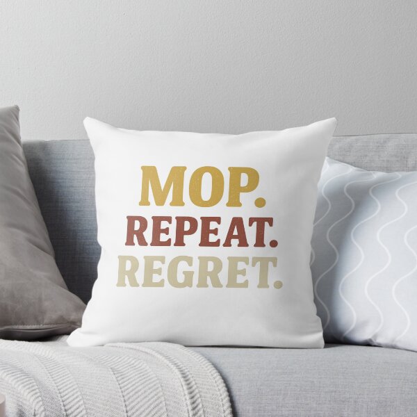Item preview, Mop. Repeat. Regret. – Funny Janitor Shirt designed and sold by The Sarcastic Way.