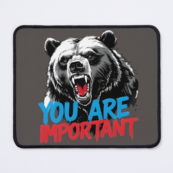 Item preview, you are important t-shirt,  Bear Design t-shirt, best outfit , cool animal tshirt, designed and sold by beyond-canvas.