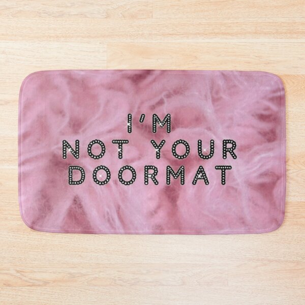 Item preview, I'm not your doormat designed and sold by asanaworld.