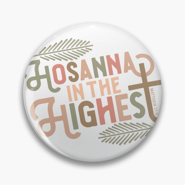 Item preview, Hosanna in the Highest! designed and sold by fribabywonder.