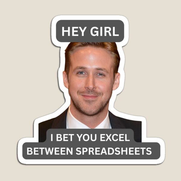 Item preview, Hey Girl I Bet You Excel Between Spreadsheets designed and sold by NicolasGlowArt.