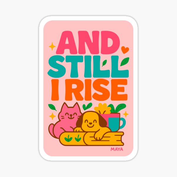 Vista previa del artículo con la obra «Y aún así me levanto: linda frase de empoderamiento con mascotas», diseñado y vendido por Cheeky Companions.