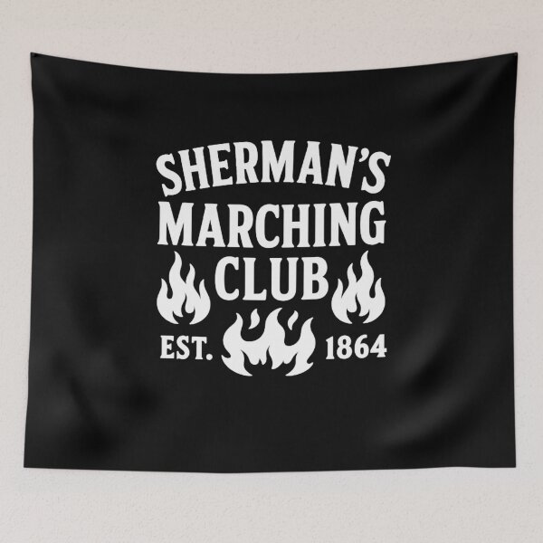 Item preview, Sherman’s Marching Club Civil War Enthusiast  designed and sold by The Junto Shop.