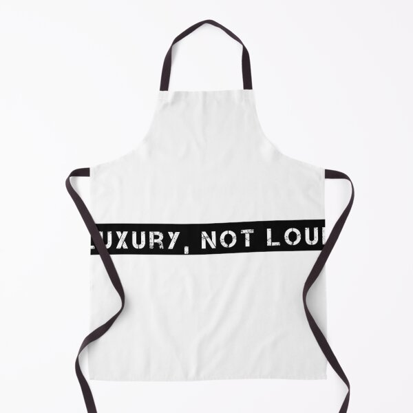Item preview, Luxury, Not Loud designed and sold by Ninjacatoff.