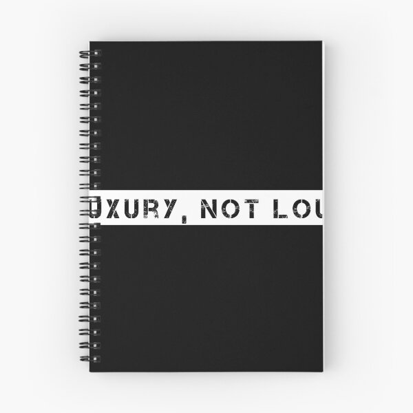 Item preview, Luxury, Not Loud designed and sold by Ninjacatoff.