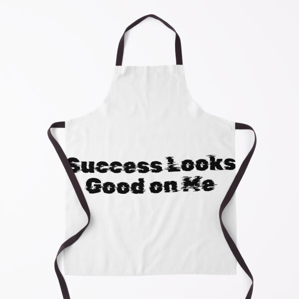 Item preview, Success Looks Good on Me designed and sold by Ninjacatoff.