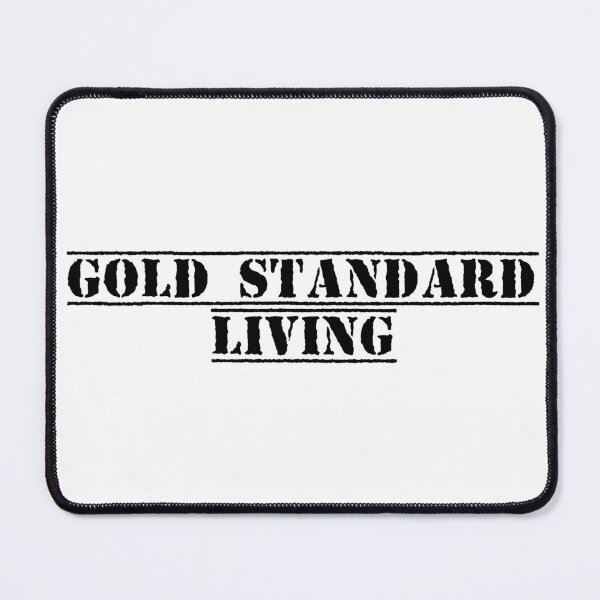 Item preview, Gold Standard Living designed and sold by Ninjacatoff.