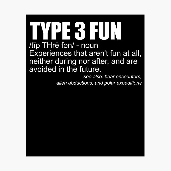Item preview, Type 3 Fun Definition Funny Sarcasm Type 3 Fun Gear designed and sold by DynamicDesign.