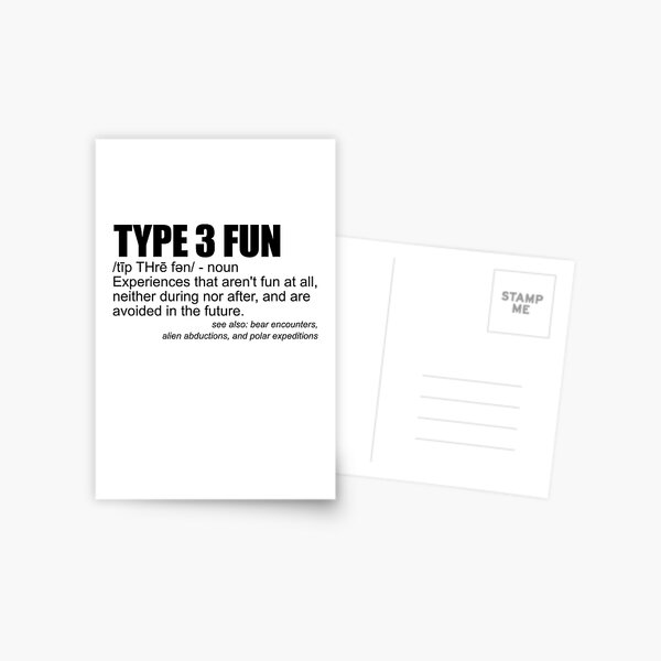 Item preview, Type 3 Fun Definition Funny Sarcasm Type 3 Fun Gear designed and sold by DynamicDesign.