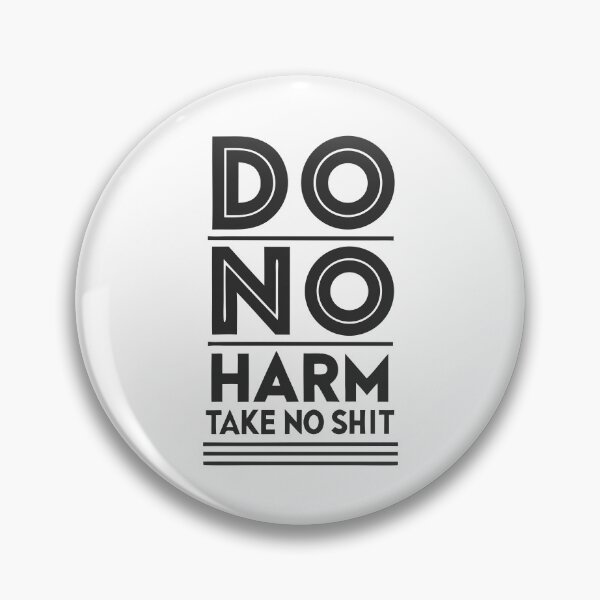 Item preview, Do No Harm Take No Shit – Empowering Quote Design designed and sold by ThatBBStore.