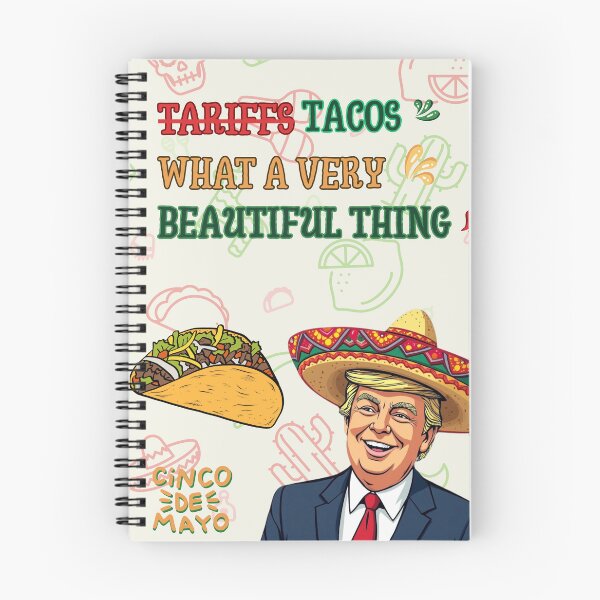 Item preview, Tariffs what a very beautiful thing Funny Tacos & Trump Cinco de Mayo designed and sold by ElixirCraft.