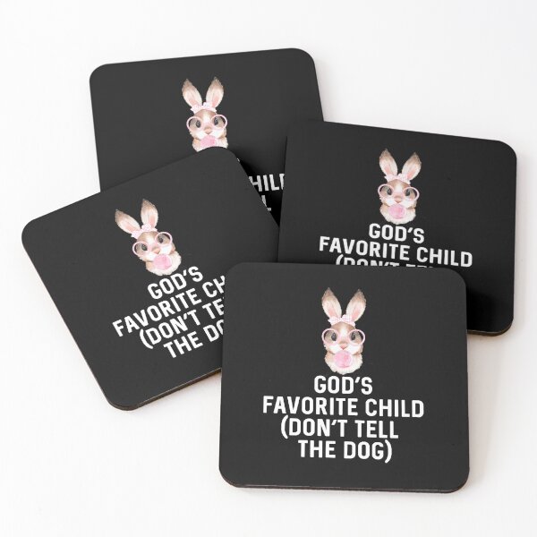 Item preview, God's Favorite Child (Don't Tell The Dog) Sassy Rabbit Divinely Adorable Bubblegum Bunny Gift for Rabbit Lover Birthday designed and sold by DogLover332.