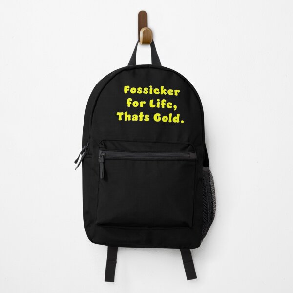 Item preview, Fossicker for life, thats Gold. designed and sold by Nomad-Maynard.
