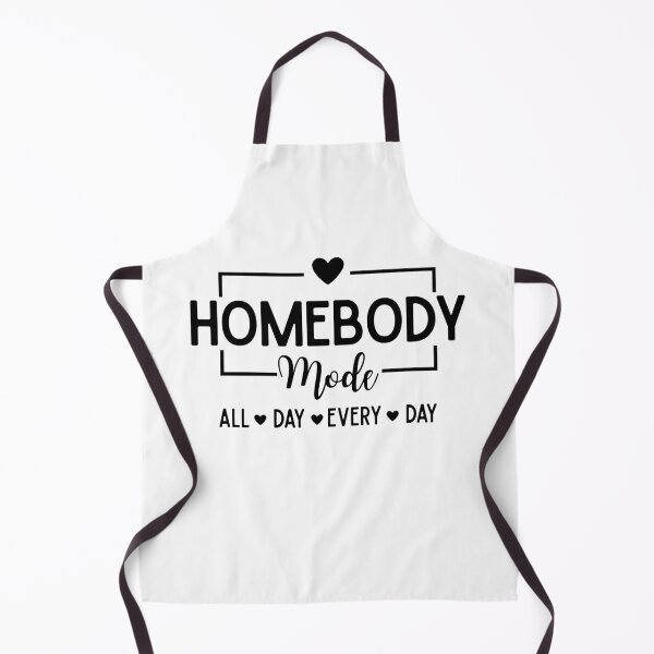 Item preview, Homebody Mode ALL DAY EVERY DAY designed and sold by Alberto Dominguez.