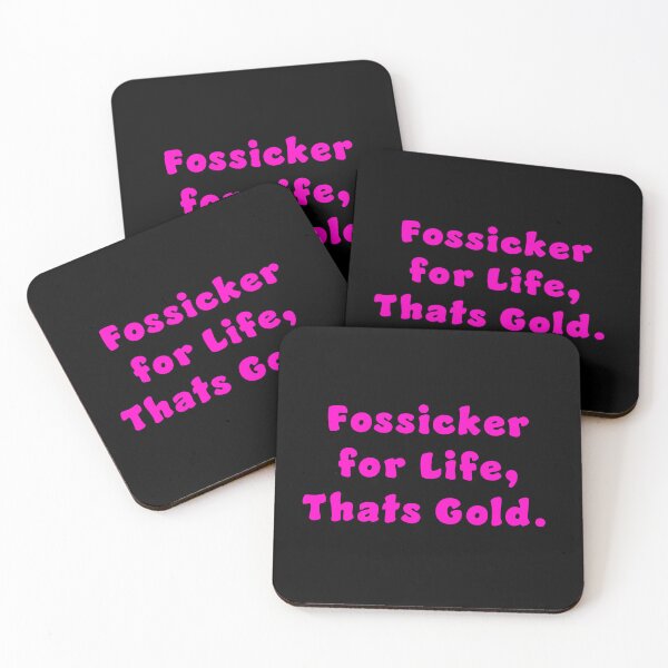 Item preview, Fossicker for life, thats Gold. designed and sold by Nomad-Maynard.